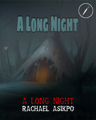 A long night by Rachael Asikpo